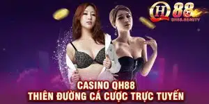 Casino qh88-Thiên đường cá cược trực tuyến